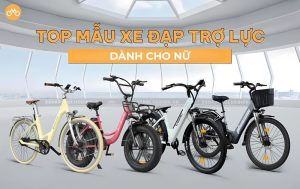 Top 5 mẫu xe đạp trợ lực điện dành cho nữ hot nhất 2025